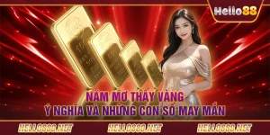 Nằm mơ thấy vàng - Ý nghĩa và những con số may mắn