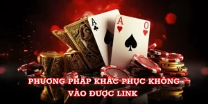 Phương pháp khắc phục không vào được link 